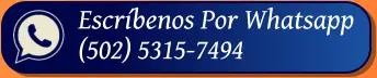 Escríbenos Por Whatsapp (502) 5315-7494